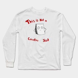 Well it's not Long Sleeve T-Shirt